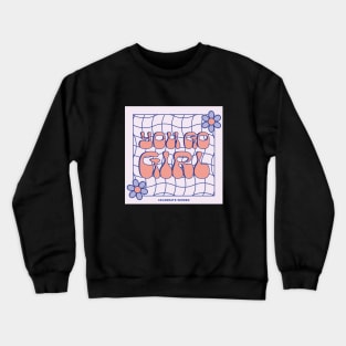 You Go Girl Lavender Crewneck Sweatshirt